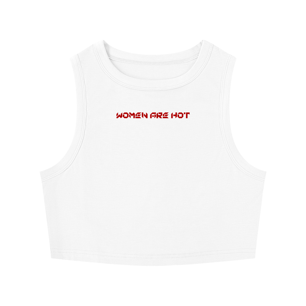 Women Are Hot Tight Crewneck Crop Tank Top